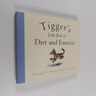 A. A. Milne : Tigger's Little Book of Diet and Exercise - pikkukuva 1