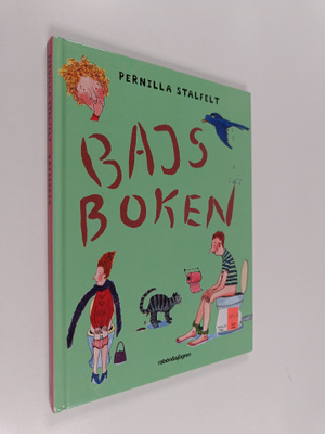Pernilla Stalfelt : Bajsboken