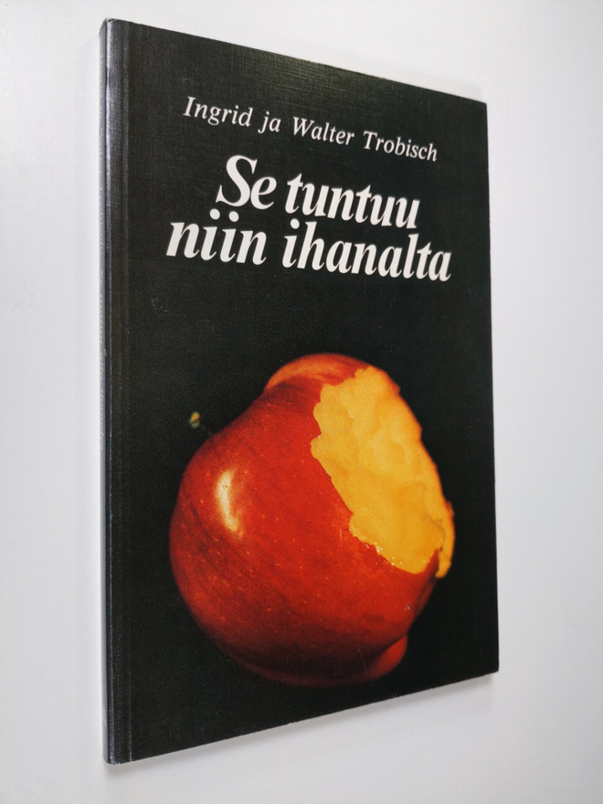 Ingrid Trobisch : Se tuntuu niin ihanalta