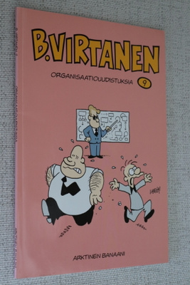I. Heilä : B. Virtanen 9 Organisaatiouudistuksia ( 1.p. )