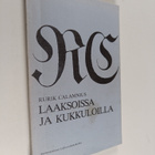 Rurik Calamnius : Laaksoissa ja kukkuloilla - pikkukuva 1