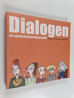 Pia Norrbäck-Kackur : Dialogen, ett språkstimuleringsproj...