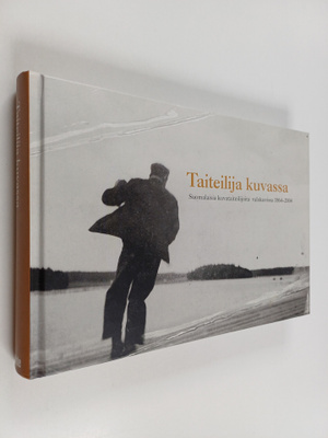 Taiteilija kuvassa : suomalaisia kuvataiteilijoita valoku...