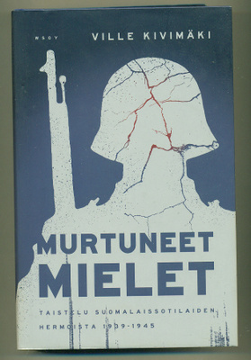 Ville Kivimäki: Murtuneet mielet