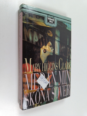 Mary Higgins Clark : Medan min sköna sover