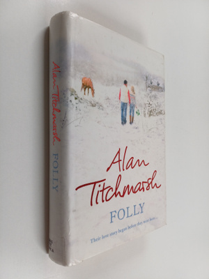 Alan Titchmarsh : Folly