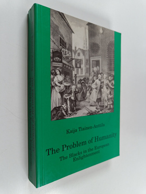 Kaija Tiainen-Anttila : The problem of humanity : the bla...