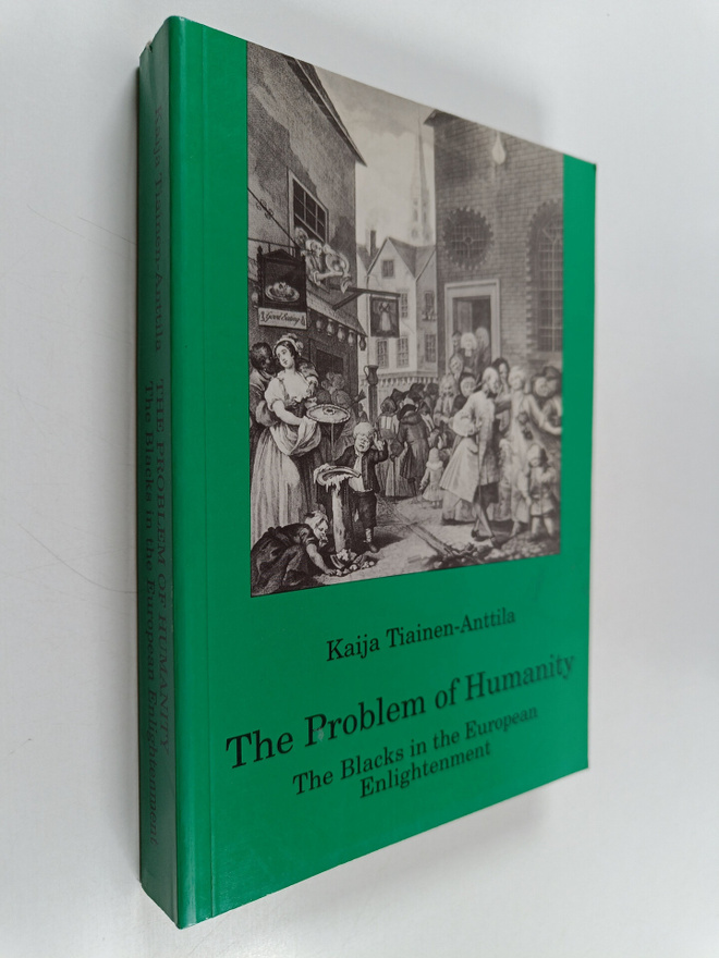 Kaija Tiainen-Anttila : The problem of humanity : the bla...