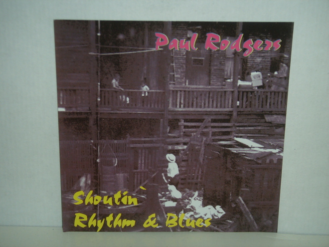Paul Rogers CD Shoutin Rhythm & Blues