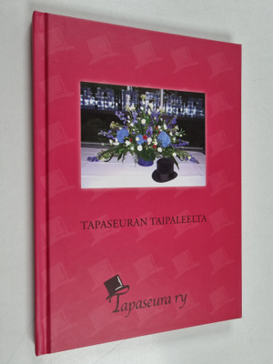 Tapaseuran taipaleelta : tietoa tapojen moninaisuudesta m...