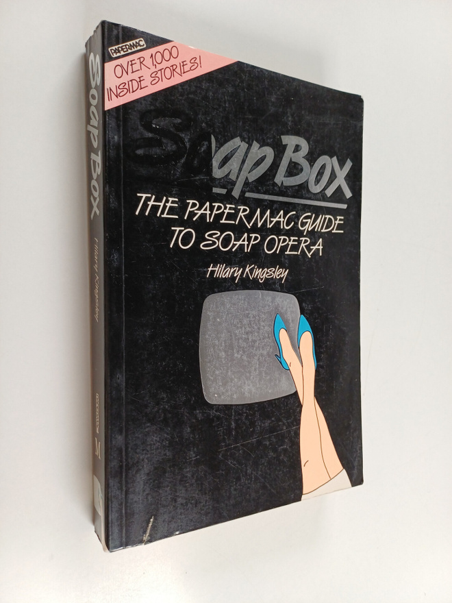 Hilary Kingsley : Soap Box - The Papermac Guide to Soap O...