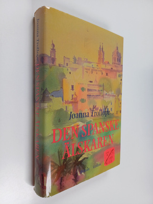Joanna Trollope : Den spanske älskaren