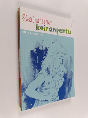 Tuula Kallioniemi : Salainen koiranpentu : lastenromaani