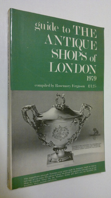Rosemary Ferguson : Guide to the antique shops of Britain...