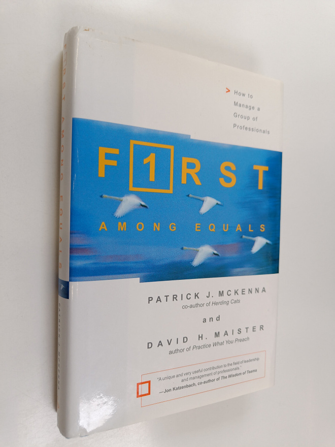 Patrick J. McKenna : F1rst among equals : how to manage a...