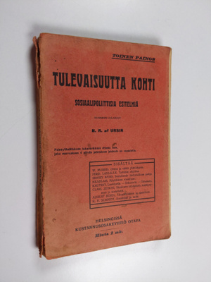 Tulevaisuutta kohti : sosiaalipoliittisia esitelmiä