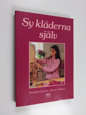 Elsebeth Gynther : Sy kläderna själv