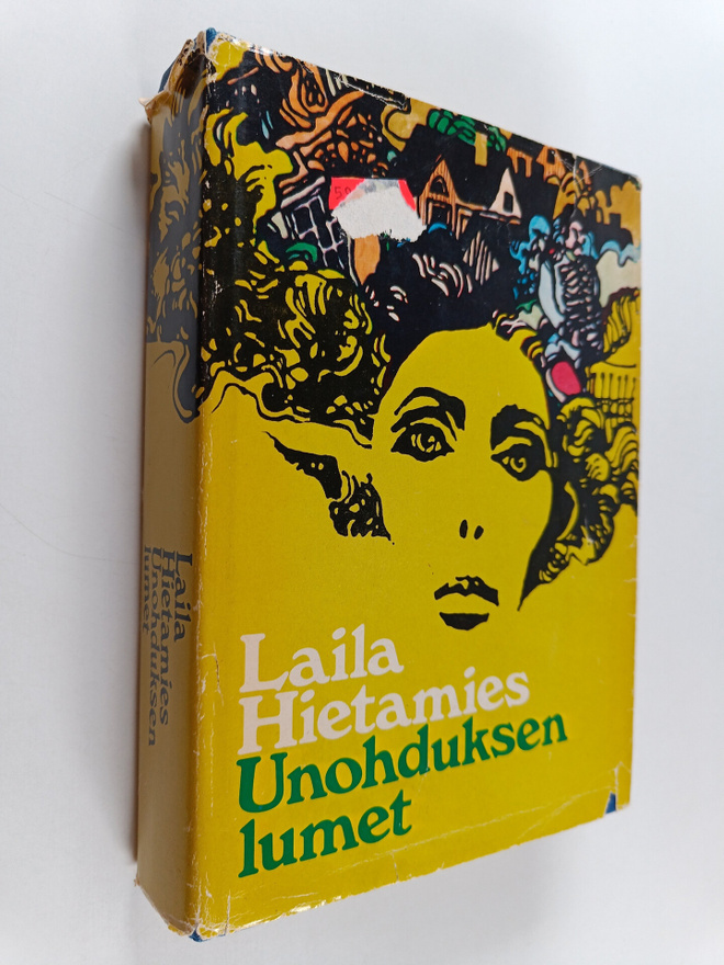 Laila Hietamies : Unohduksen lumet