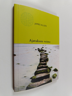 James Allen : Ajatuksen voima