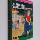 Ann Mari Falk : Ei mikään tavallinen tyttö - pikkukuva 1