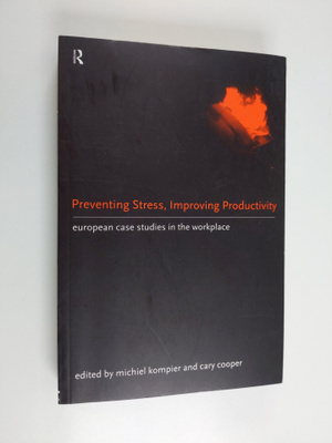 Michiel Kompier : Preventing stress, improving productivi...
