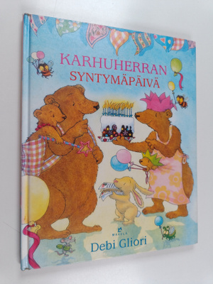 Debi Gliori : Karhuherran syntymäpäivä