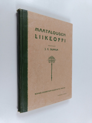 J. E. Sunila : Maatalouden liikeoppi