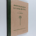 J. E. Sunila : Maatalouden liikeoppi - pikkukuva 1