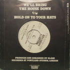 SLADE - WE'LL BRING THE HOUSE DOWN - UK 1981 EX-/EX 7" - pikkukuva 2