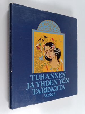 Riikka (kuvitt.) Juvonen : Tuhannen ja yhden yön tarinoita
