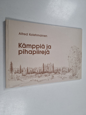 Alfred Kolehmainen : Kämppiä ja pihapiirejä = Rural build...