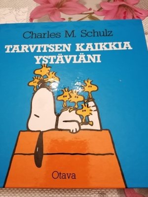 Tarvitsen kaikkia ystäviäni Charles M. Schulz