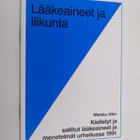 Markku Alen : Kielletyt ja sallitut lääkeaineet ja menete... - pikkukuva 1