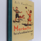 Aili Konttinen : Marketta toisluokkalainen - pikkukuva 1