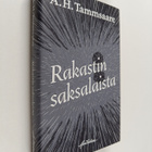 A. H. Tammsaare : Rakastin saksalaista - pikkukuva 1