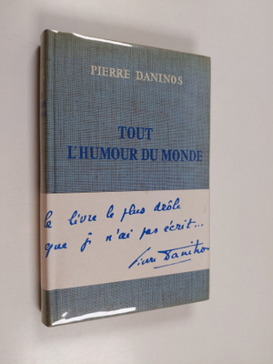 Pierre Daninos : Tout l'humour du monde