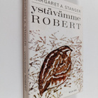 Margaret A. Stanger : Ystävämme Robert (lukematon) - pikkukuva 1
