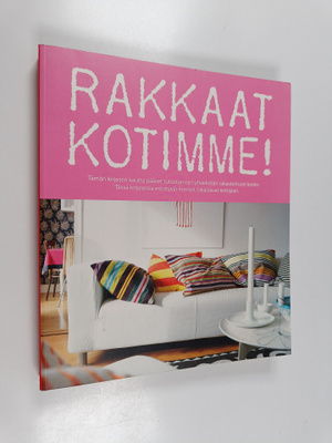 Rakkaat kotimme!