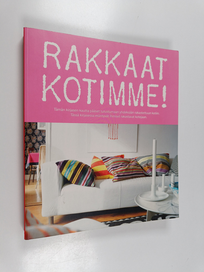 Rakkaat kotimme!