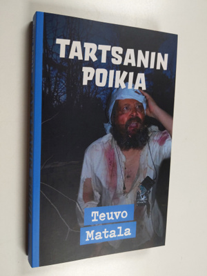 Teuvo Matala : Tartsanin poikia - Pakinoita