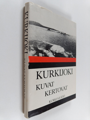 V. O. Hakulinen ym. : Kurkijoki - kuvat kertovat