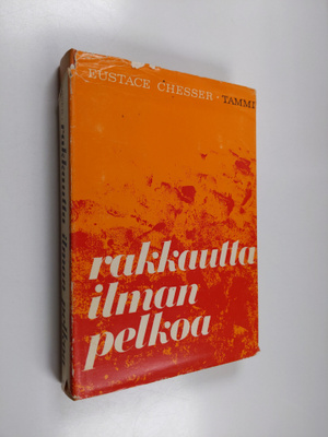 Eustace Chesser : Rakkautta ilman pelkoa