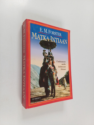 E. M. Forster : Matka Intiaan