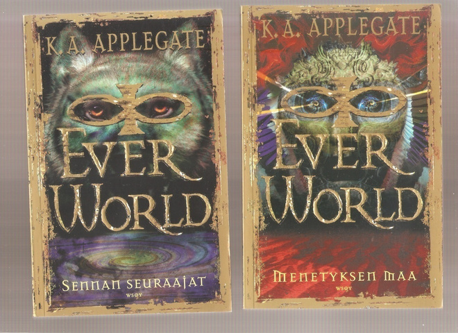 Applegate K A: Everworld-kirjasarjan 3 ekaa ja kuudes, K3 +