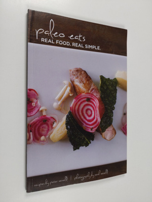 Peter Servold. : Paleo eats : real food, real simple