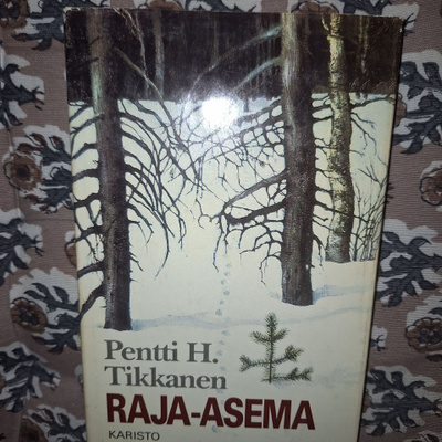 Pentti H.Tikkanen : Raja-Asema 1p