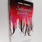Anna Tommola : Seitsemäs käsiala ja muita kertomuksia (si... - pikkukuva 1