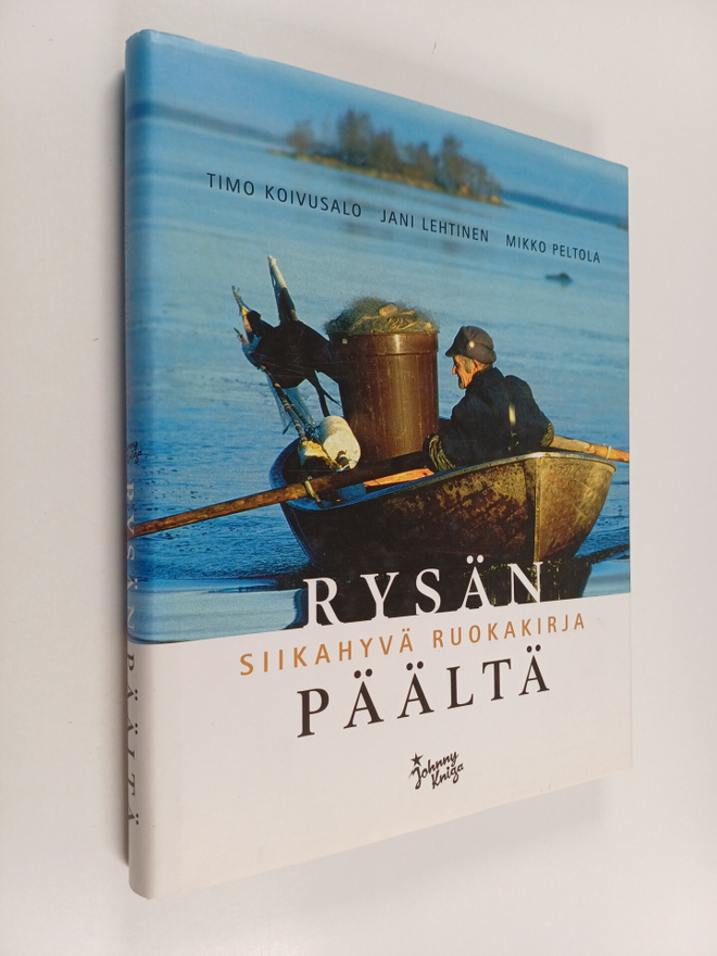 Timo Koivusalo ym. : Rysän päältä : siikahyvä ruokakirja