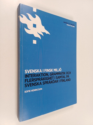 Sofie Henricson : Svenska i finsk miljö. Interaktion, gra...