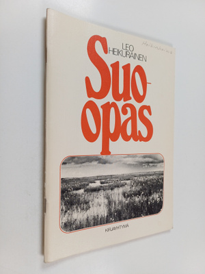Leo Heikurainen : Suo-opas metsänkasvatusta varten